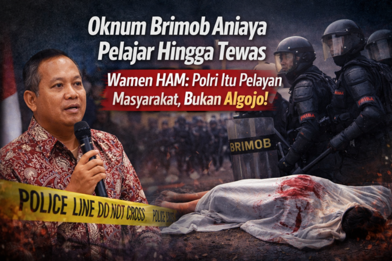 Oknum Brimob Aniaya Pelajar Hingga Tewas, Wamen HAM: Polri Itu Pelayan Masyarakat, Bukan Algojo!